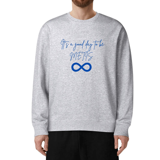 Unisex It's a Good Day to be Métis Cotton Sweatshirt