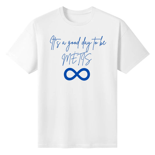 Women's "It's a Good Day to be Métis" Cotton T-Shirt