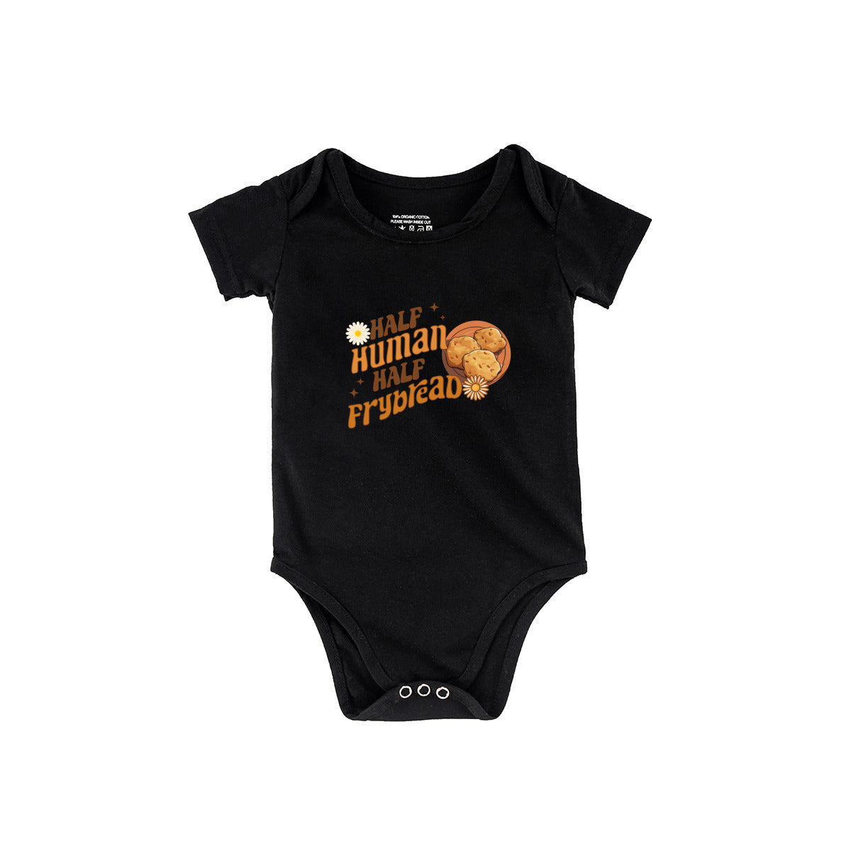 "Half Human Half Frybread" Baby Onesie