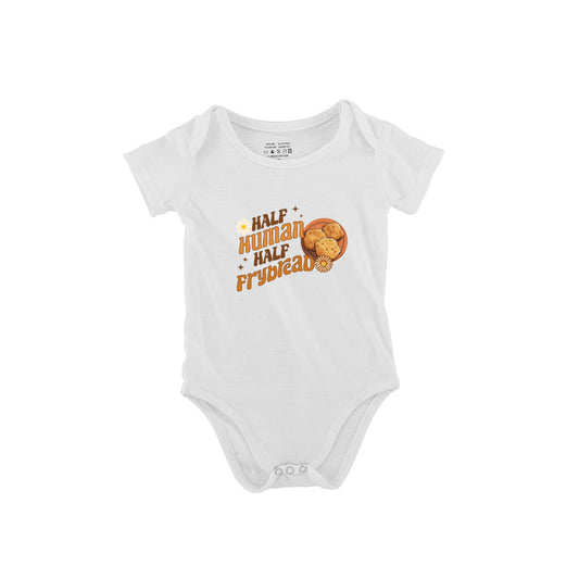 "Half Human Half Frybread" Baby Onesie