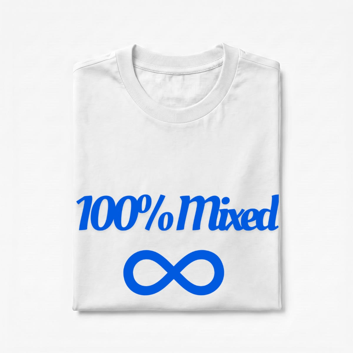 100% Mixed T-Shirt